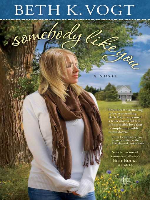 Title details for Somebody Like You by Beth K. Vogt - Wait list